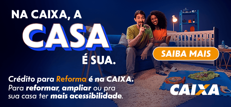 Na caixa a casa é sua - Reforma